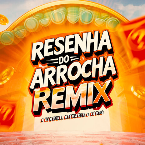 Resenha do Arrocha (Remix) ft. HITMAKER & J. Eskine | Boomplay Music