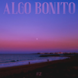 Algo Bonito <3 lyrics | Boomplay Music