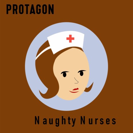 Naughty Nurses | Boomplay Music
