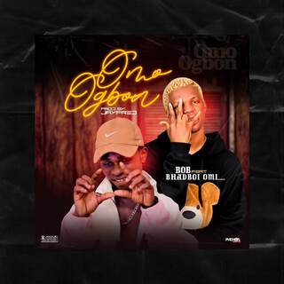 Omo Ogbon ft. BhadBoi OML lyrics | Boomplay Music