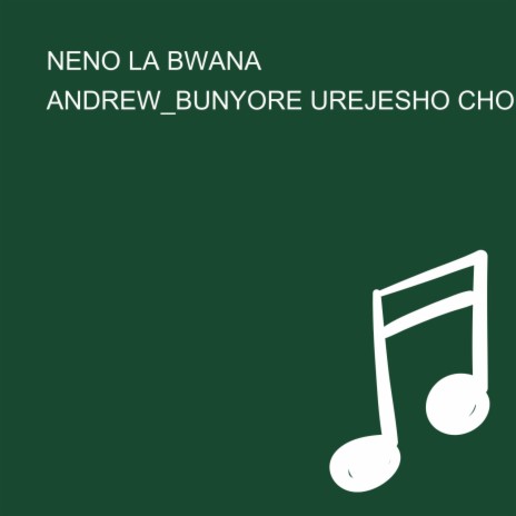 NENO LA BWANA | Boomplay Music
