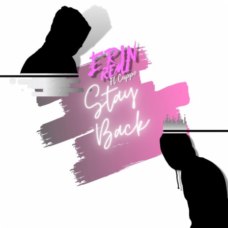 Stay Back ft. Cappo | Boomplay Music