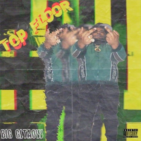 Top Floor ft. Big GLTAOW | Boomplay Music