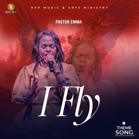 I Fly | Boomplay Music