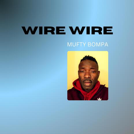 WIRE WIRE | Boomplay Music