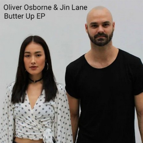 Butter Up (Oliver Osborne Mix) ft. Jin Lane | Boomplay Music