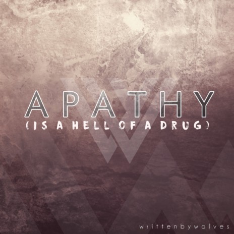 Apathy (Is a Hell of a Drug) | Boomplay Music