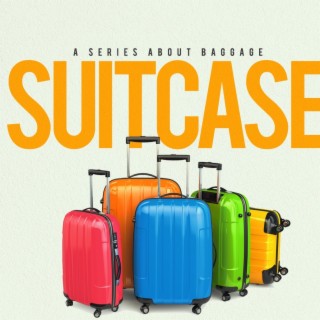 Suitcase part 3 (Overcoming Worry)