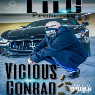 Lil G presents Vicious Conrad