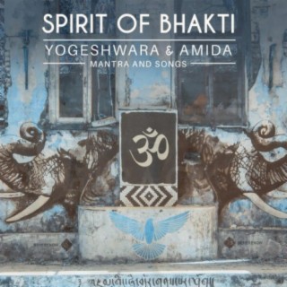 Spirit of Bhakti