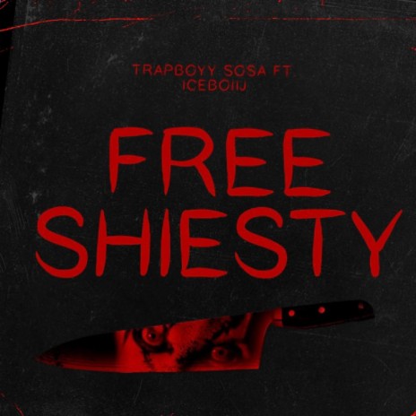 Free Shiesty ft. Iceboiij