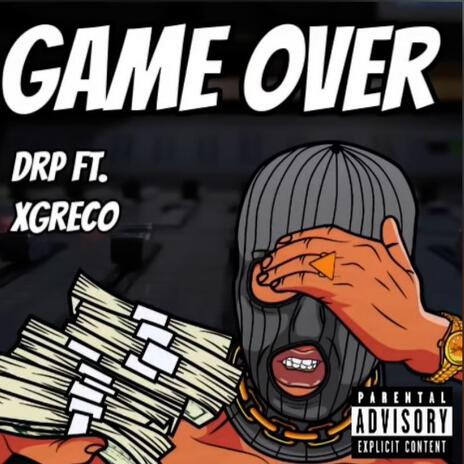 GAME OVER ft. XGRECO | Boomplay Music