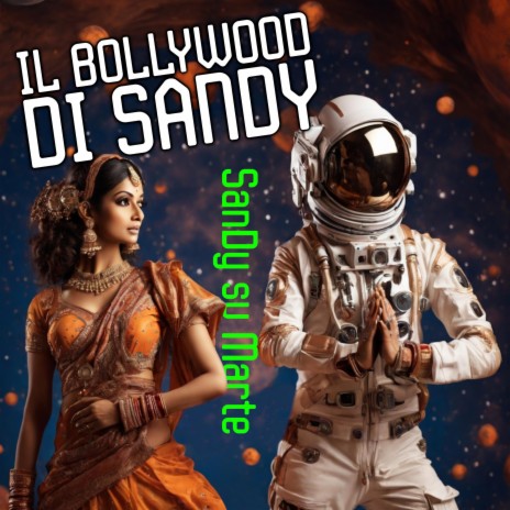 Il Bollywood di Sandy (dal sapore indù) | Boomplay Music