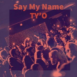 Say My Name