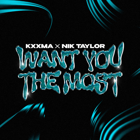 Want You The Most ft. Nik Taylor | Boomplay Music