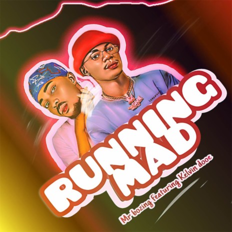 Running Mad ft. Kelvin Dooe | Boomplay Music