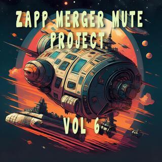 ZappMergerMute Project VOL 6