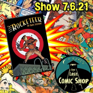 Show 7.6.21: The Rocketeer