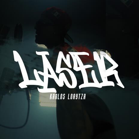 Laser ft. Karlos loayzat | Boomplay Music