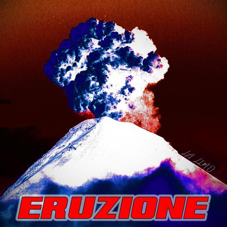 ERUZIONE | Boomplay Music