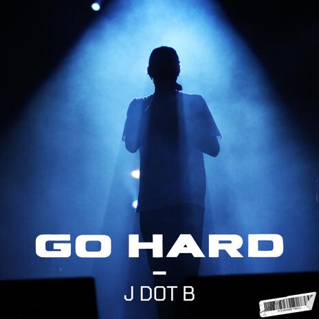 Go Hard | Boomplay Music