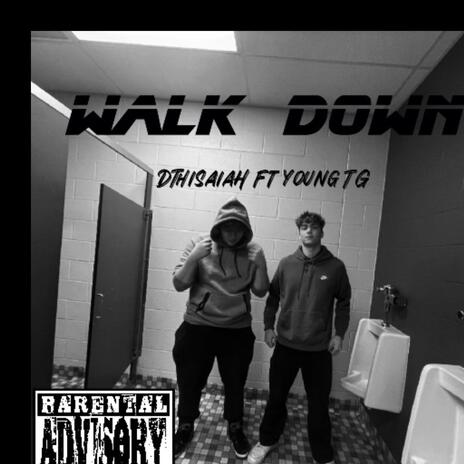 Walk down ft. Young TG | Boomplay Music