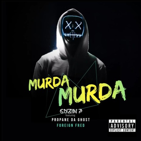 Murda Murda (Acapellas) [feat. Propane Da Ghost & Foreign Fred] | Boomplay Music