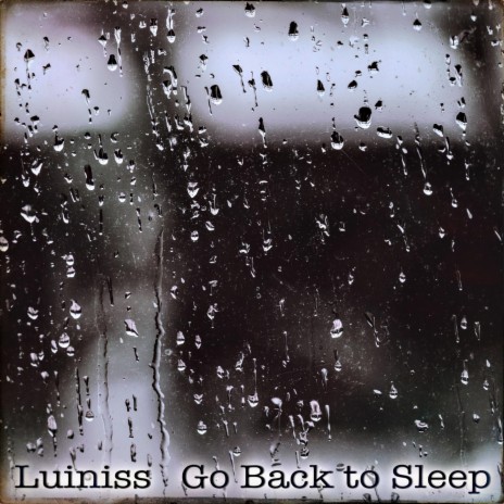 Go Back to Sleep | Boomplay Music