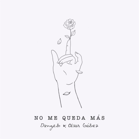 No Me Queda Más ft. César Gálvez | Boomplay Music