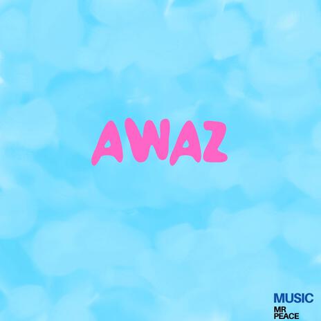 Awaz | Boomplay Music