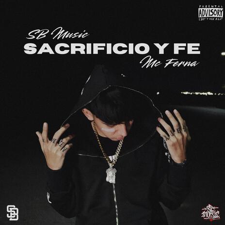 Sacrificio y Fe | Boomplay Music