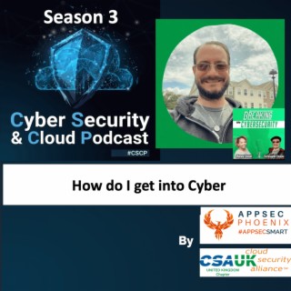 CSCP S03E08 - Christopher Foulon - How do i start in cyber mythbusting and other jedi tricks