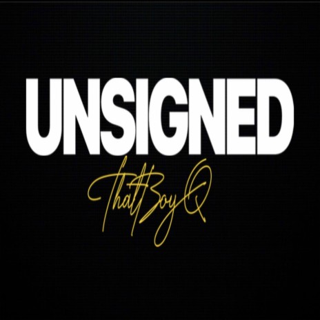 UnSigned | Boomplay Music