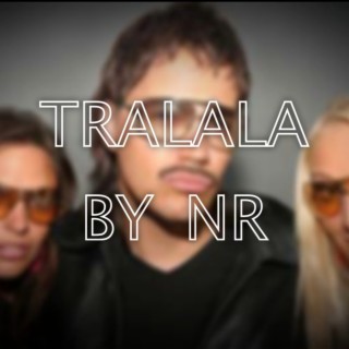 TRALALA lyrics | Boomplay Music