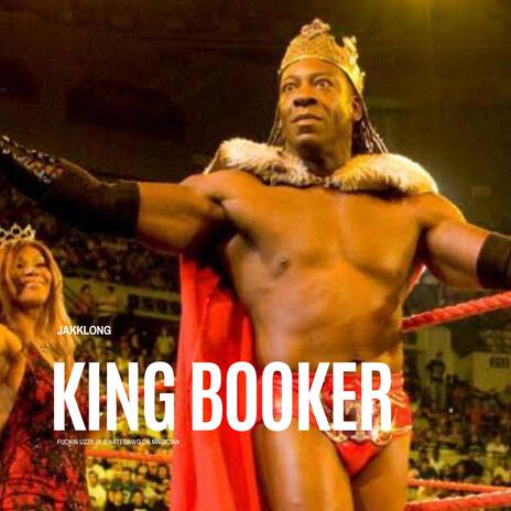 KING BOOKER ft. Natedawg Da Magician & Fuckin Uzzi | Boomplay Music