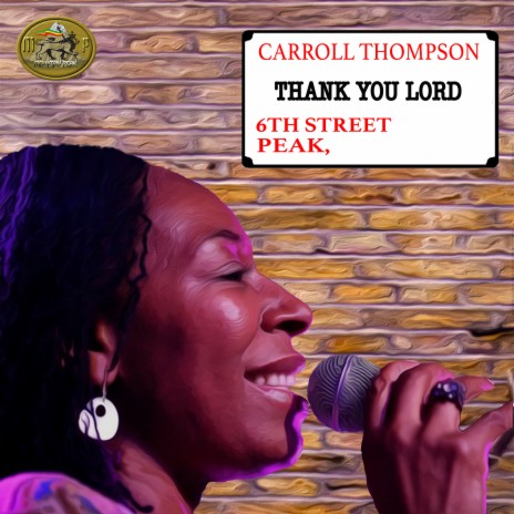 Thank You Lord (6th Street Peak) [feat. Talliss Ites] | Boomplay Music