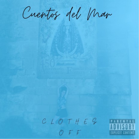 Cuentos del Mar: Clothes Off | Boomplay Music