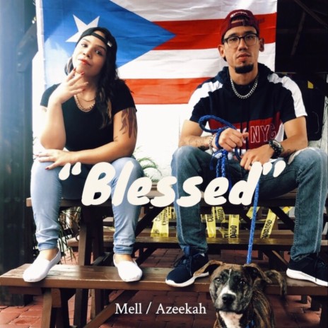 Blessed ft. Azeekah | Boomplay Music