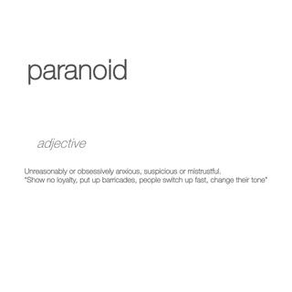 paranoid