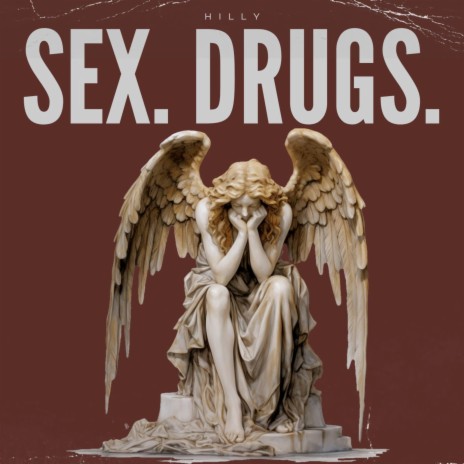 Sex. Drugs. | Boomplay Music