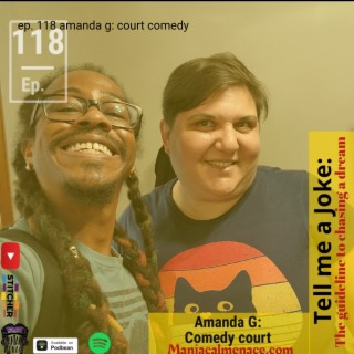 ep. 118 amanda g: court comedy