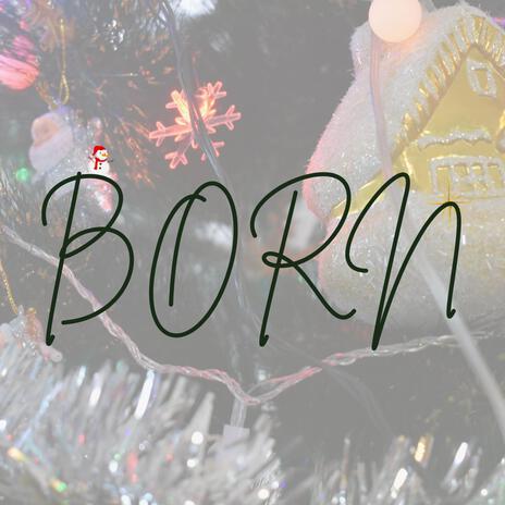 Born (christmas overture) ft. Arvin Alexander Setiawan | Boomplay Music