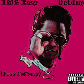 Friday (Free Jeffery)