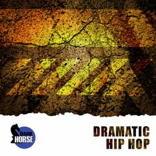 Dramatic Hip Hop