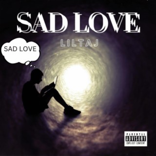 SAD LOVE lyrics | Boomplay Music