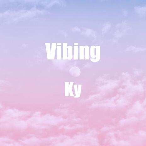 Vibing | Boomplay Music