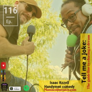 ep. 116 isaac kozell: handymen of comedy