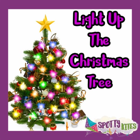 Light Up The Christmas Tree | Boomplay Music