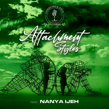Attachment Styles (Amaoiano Version) ft. Nanya Ijeh | Boomplay Music