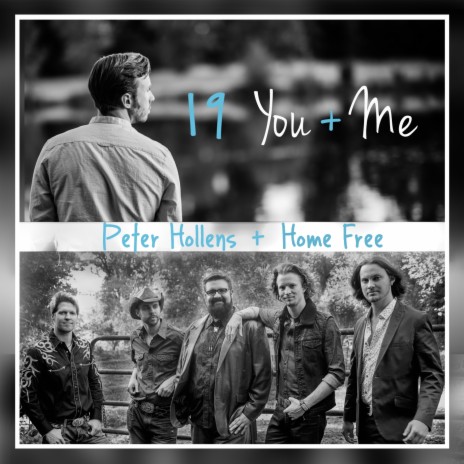 19 You + Me ft. Home Free | Boomplay Music